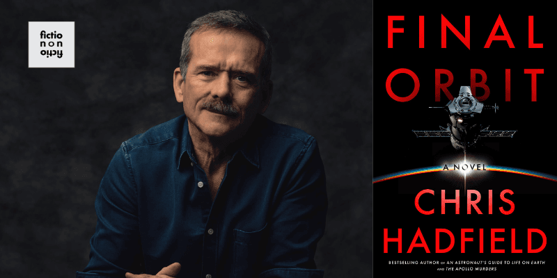 Chris Hadfield on Final Orbit, Artemis II, and the Future of Space